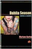 Cover image of book Dahlia Season: Stories and a Novella by Myriam Gurba