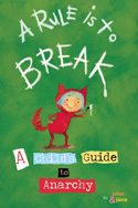 Cover image of book A Rule is to Break: a Child