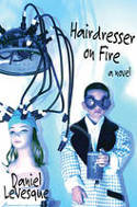 Cover image of book Hairdresser on Fire by Daniel LeVesque