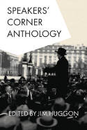 Cover image of book Speakers' Corner Anthology by Jim Huggon (Editor) 