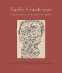 Cover image of book Moldy Strawberries: Stories by Caio Fernando Abreu 