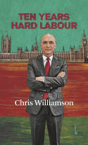 Cover image of book Ten Years Hard Labour by Chris Williamson 