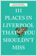 Cover image of book 111 Places in Liverpool That You Shouldn